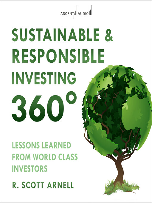 Title details for Sustainable & Responsible Investing 360° by R. Scott Arnell - Available